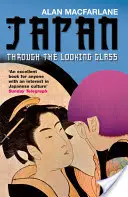 Le Japon à travers le miroir - Japan Through the Looking Glass