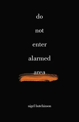 ne pas entrer dans la zone d'alarme - do not enter alarmed area