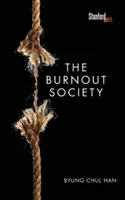 La société de l'épuisement professionnel - The Burnout Society