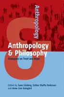 Anthropologie et philosophie : Dialogues sur la confiance et l'espoir - Anthropology and Philosophy: Dialogues on Trust and Hope