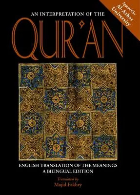 Une interprétation du Coran : Traduction anglaise des significations - An Interpretation of the Qur'an: English Translation of the Meanings