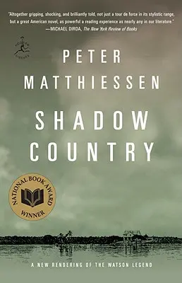 Le pays des ombres : Une nouvelle interprétation de la légende de Watson - Shadow Country: A New Rendering of the Watson Legend