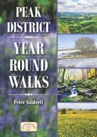 Promenades dans le Peak District tout au long de l'année - Peak District Year Round Walks