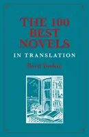 Les 100 meilleurs romans en traduction - The 100 Best Novels in Translation