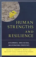 Forces humaines et résilience : Perspectives développementales, interculturelles et internationales - Human Strengths and Resilience: Developmental, Cross-Cultural, and International Perspectives