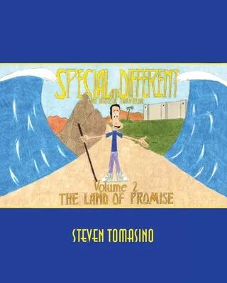 Spécial et différent : Le voyageur autiste Volume 2 : La Terre de Promesse - Special and Different: The Autistic Traveler Volume 2: The Land of Promise
