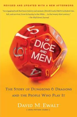 Des dés et des hommes : L'histoire de Donjons et Dragons et de ceux qui y jouent - Of Dice and Men: The Story of Dungeons & Dragons and the People Who Play It