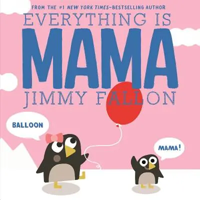 Tout est maman - Everything Is Mama