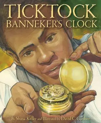 L'horloge de Banneker - Ticktock Banneker's Clock