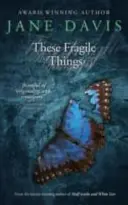 Ces choses fragiles - These Fragile Things