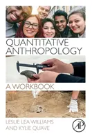 Anthropologie quantitative : Un cahier d'exercices - Quantitative Anthropology: A Workbook