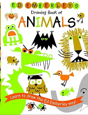 Le livre de dessin des animaux d'Ed Emberley - Ed Emberley's Drawing Book of Animals