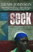 Seek - Reportages des confins de l'Amérique et d'ailleurs - Seek - Reports from the Edges of America and Beyond