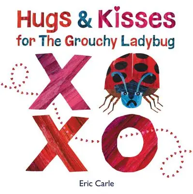 Câlins et baisers pour la coccinelle grincheuse - Hugs and Kisses for the Grouchy Ladybug