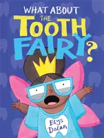 Et la fée des dents ? - What About The Tooth Fairy?