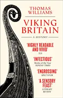 La Grande-Bretagne des Vikings - Une histoire - Viking Britain - A History