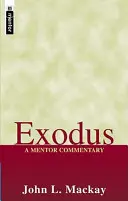 Exode : Un commentaire de mentor - Exodus: A Mentor Commentary