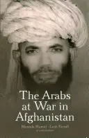 Les Arabes en guerre en Afghanistan - The Arabs at War in Afghanistan