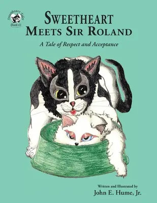 Sweetheart rencontre Sir Roland : Une histoire de respect et d'acceptation - Sweetheart Meets Sir Roland: A Tale of Respect and Acceptance