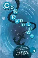 Conradologie - Une célébration de l'œuvre de Joseph Conrad - Conradology - A Celebration of the Work of Joseph Conrad