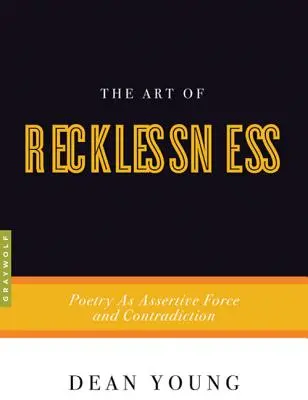 L'art de l'insouciance : La poésie comme force d'affirmation et de contradiction - The Art of Recklessness: Poetry as Assertive Force and Contradiction