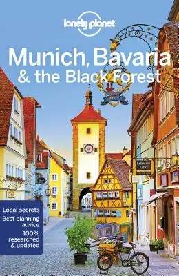 Lonely Planet Munich, Bavière et Forêt Noire 6 - Lonely Planet Munich, Bavaria & the Black Forest 6