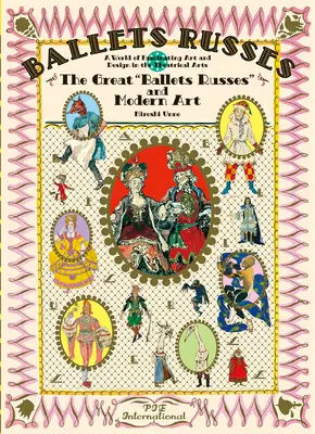 Les ballets russes : Les grands ballets russes et l'art moderne : Un monde d'art et de design fascinant dans l'art théâtral - Ballet Russes: The Great Ballet Russes and Modern Art: A World of Fascinating Art and Design in Theatrical Arts