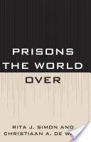 Les prisons du monde entier - Prisons the World Over