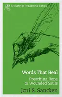 Des mots qui guérissent : prêcher l'espoir aux âmes blessées - Words That Heal: Preaching Hope to Wounded Souls