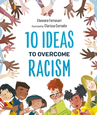 10 idées pour vaincre le racisme - 10 Ideas to Overcome Racism