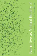 La narration en tant que réalité virtuelle 2 : revoir l'immersion et l'interactivité dans la littérature et les médias électroniques - Narrative as Virtual Reality 2: Revisiting Immersion and Interactivity in Literature and Electronic Media