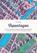 Citix60 : Copenhague : 60 créatifs vous montrent le meilleur de la ville - Citix60: Copenhagen: 60 Creatives Show You the Best of the City