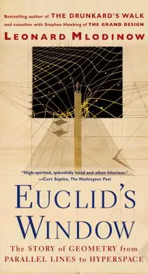 La fenêtre d'Euclide : L'histoire de la géométrie, des lignes parallèles à l'hyperespace - Euclid's Window: The Story of Geometry from Parallel Lines to Hyperspace