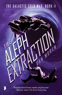 L'extraction d'Aleph : La guerre froide galactique, livre II - The Aleph Extraction: The Galactic Cold War, Book II