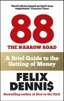 Comment gagner de l'argent - Les 88 étapes pour devenir riche et trouver le succès - How to Make Money - The 88 Steps to Get Rich and Find Success