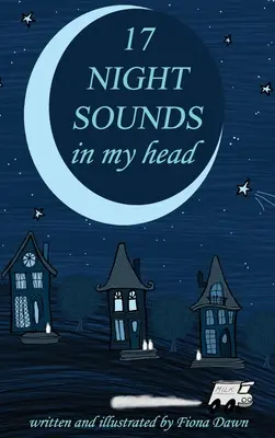 17 sons nocturnes dans ma tête - 17 Night Sounds In My Head