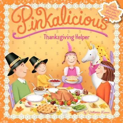 Pinkalicious : Thanksgiving Helper - Pinkalicious: Thanksgiving Helper