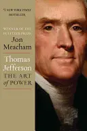 Thomas Jefferson : L'art du pouvoir - Thomas Jefferson: The Art of Power