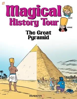 Tour d'histoire magique #1 : La Grande Pyramide - Magical History Tour #1: The Great Pyramid