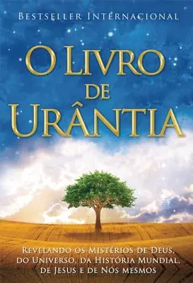 Le livre d'Urntia : Revelando OS Misterios de Deus, Do Universo, de Jesus E Sobre Nos Mesmos - O Livro de Urntia: Revelando OS Misterios de Deus, Do Universo, de Jesus E Sobre Nos Mesmos