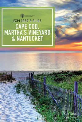 Guide de l'explorateur Cape Cod, Martha's Vineyard & Nantucket - Explorer's Guide Cape Cod, Martha's Vineyard & Nantucket