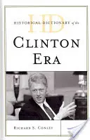 Dictionnaire historique de l'ère Clinton - Historical Dictionary of the Clinton Era