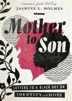 De mère à fils : Lettres à un garçon noir sur l'identité et l'espoir - Mother to Son: Letters to a Black Boy on Identity and Hope