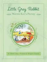 Petit lapin gris : Le pique-nique du rat d'eau - Little Grey Rabbit: Water Rat's Picnic