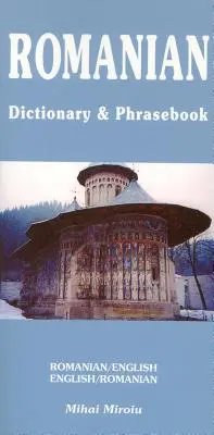 Dictionnaire et recueil de phrases roumain-anglais/anglais-roumain - Romanian-English/English-Romanian Dictionary & Phrasebook