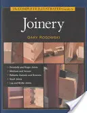 Le guide complet illustré de la menuiserie - The Complete Illustrated Guide to Joinery