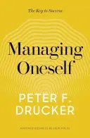 Se gérer soi-même : La clé du succès - Managing Oneself: The Key to Success