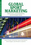 Le marketing sportif mondial - le parrainage, le marketing sauvage et les Jeux olympiques - Global Sport Marketing - Sponsorship, Ambush Marketing &  the Olympic Games