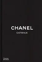 Chanel Catwalk : Les collections complètes - Chanel Catwalk: The Complete Collections