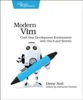 VIM moderne : Créez votre environnement de développement avec VIM 8 et Neovim - Modern VIM: Craft Your Development Environment with VIM 8 and Neovim